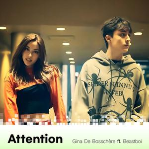 Attention (feat. Beastboi)