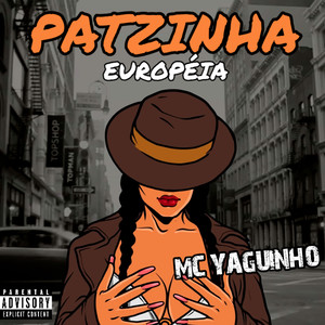 Patzinha Européia (Explicit)