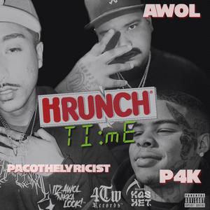 Krunch Time (feat. PacoTheLyricist & P4k) (Explicit)