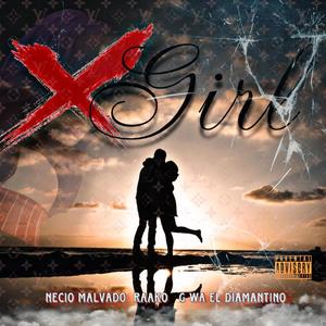 X girl (feat. Gwa el diamantino & Raako) (Explicit)