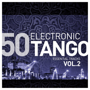 Electronic Tango Essentials, Vol.2