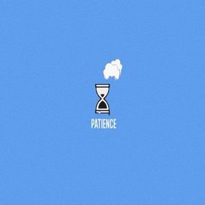 patience (Explicit)