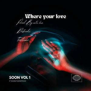 Where Your Love (feat. Dabrodii & Teeflame) (Explicit)