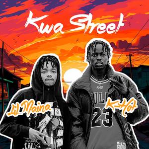 Kwa street (feat. Lilmaina) [Explicit]