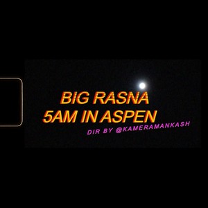 5AM in Aspen (Explicit)