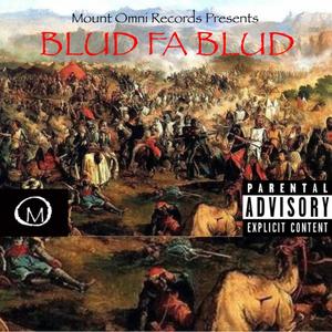 Blud Fa Blud (Explicit)