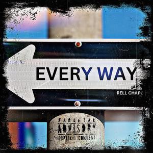 EVERY WAY (Explicit)