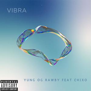 Vibra (feat. Chixo) (Explicit)