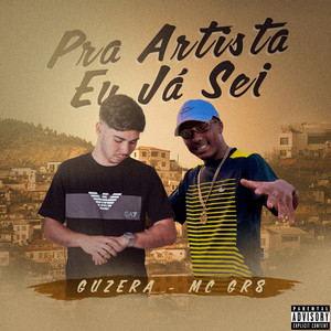 PRA ARTISTA EU JÁ SEI (Explicit)