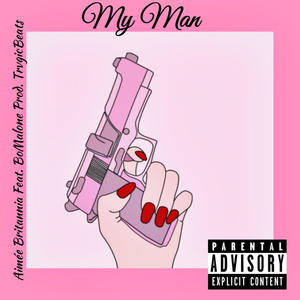 My Man(feat. BoMalone & TrvgicBeats) (Explicit)