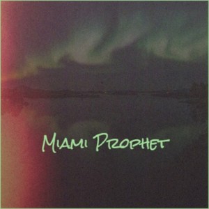 Miami Prophet