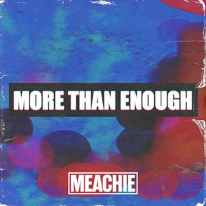 MORE THAN ENOUGH