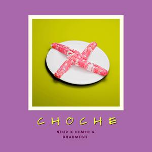 Choche (feat. Hemen Teron & Dharmesh Teron)