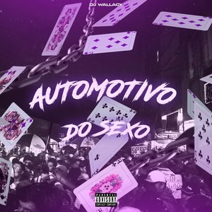 AUTOMOTIVO DO SEXO (Explicit)