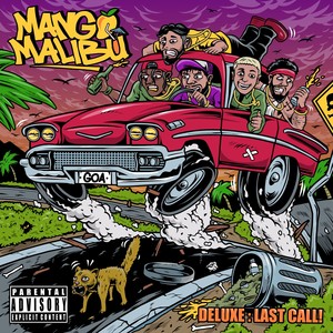 MANGO MALIBU (DELUXE LAST CALL!) [Explicit]