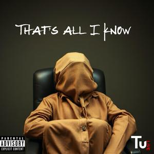That's All I Know (Explicit)