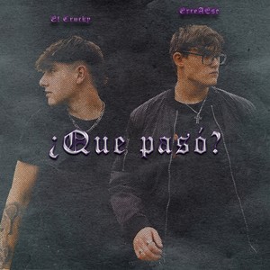 ¿Que Pasó?