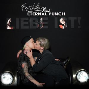 Liebe ist! (feat. Eternal Punch)