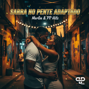 Sarra no Pente Adpatado (Explicit)