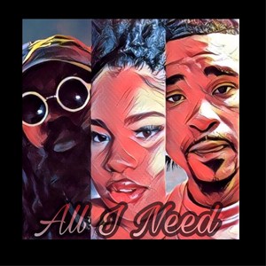 All I Need (Explicit)