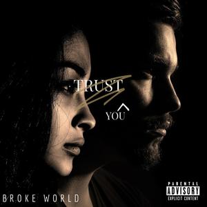 Trust You (Explicit)
