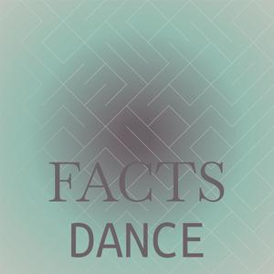 Facts Dance