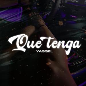 Que Tenga