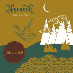 Nepomuk & der Rabel (Die Lieder)