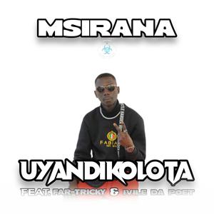 Uyandikolota (feat. Far-Tricky & Ivile Da Poet) (Explicit)