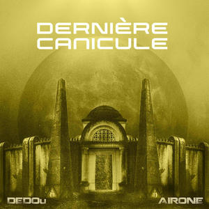 Dernière Canicule (feat. DEDOu, DJ Nykoss & Nella Céleste Némorin)