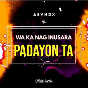 Padayon Ta (feat. Rjx) [2024 Version]