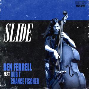 Slide (feat. dub t & Chance Fischer)