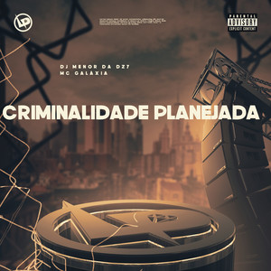 Criminalidade Planejada (Explicit)