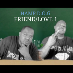 Friend / Love1 (Explicit)