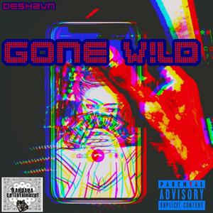 Gone W!ld (Explicit)