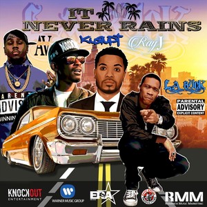 It Never Rains(feat. Compton Av) (Explicit)