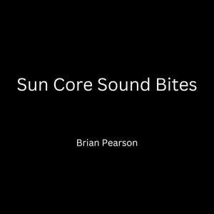 Sun Core Sound Bites