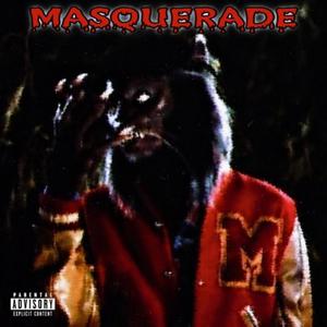 Masquerade (feat. Rundownmiri & X3ReecE) [Explicit]