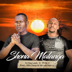 Shona Malanga (feat. Philly V, Milo Deep & Ntombi Nancy)