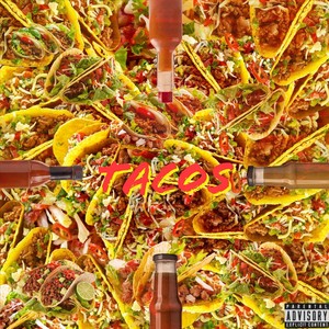 Tacos (feat. K1LLWH1TEY) (Explicit)