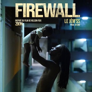 Firewall (Inspiré du film "Zion")