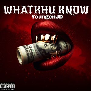 Whatkhu Know (Explicit)