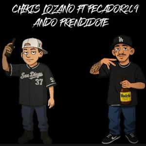 Ando prendidote (feat. Pecador209) (Explicit)