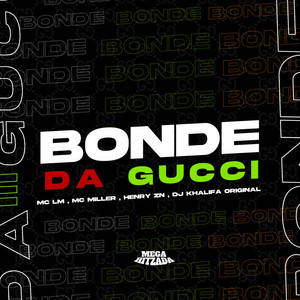 Bonde da Gucci (Explicit)