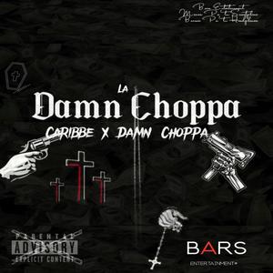 Damn Choppa (Explicit)