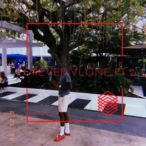 Forever Vlone, Pt. 2 (Explicit)