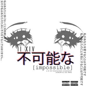 Impossible (feat. keyzIIXIV & kayneIIXIV) [Explicit]