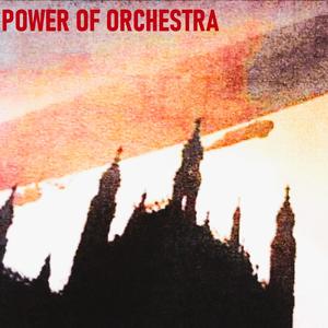 Power of Orchestra