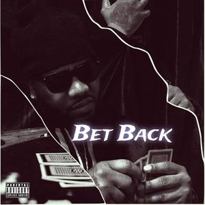 Bet Back (Explicit)