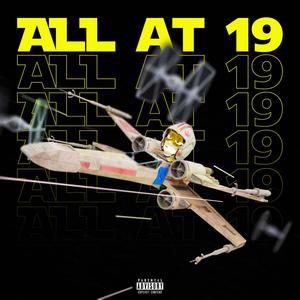 All At 19 (Explicit)